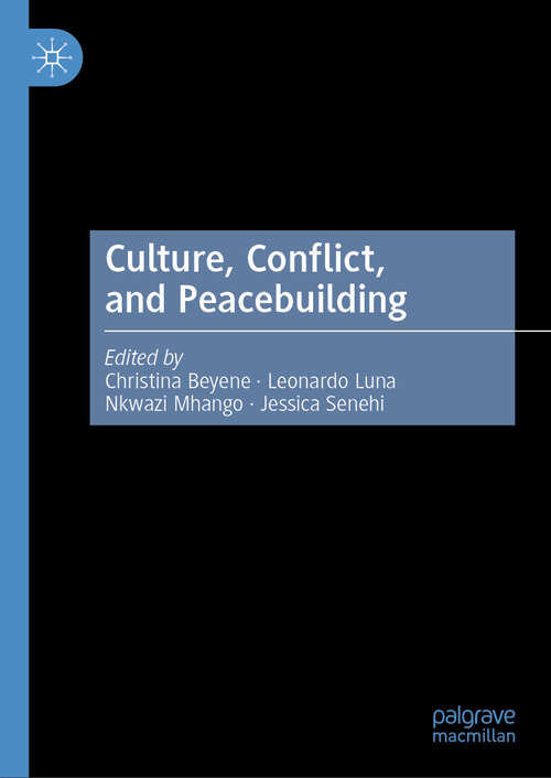 Book cover of Culture, Conflict, and Peacebuilding (2024)