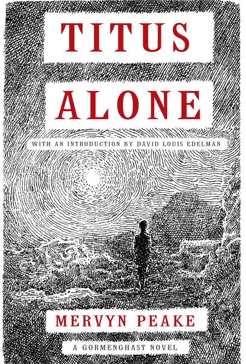 Book cover of Titus Alone (The Gormenghast Trilogy #3)