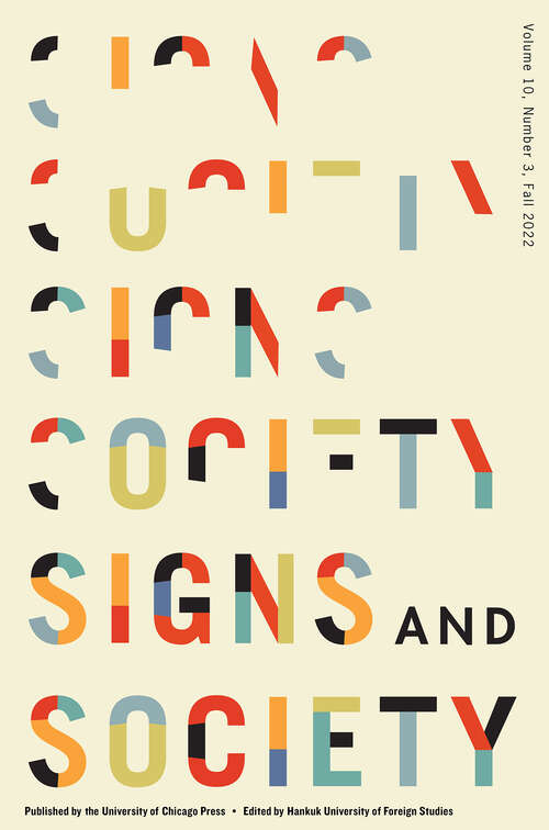 Book cover of Signs and Society, volume 10 number 3 (Fall 2022)