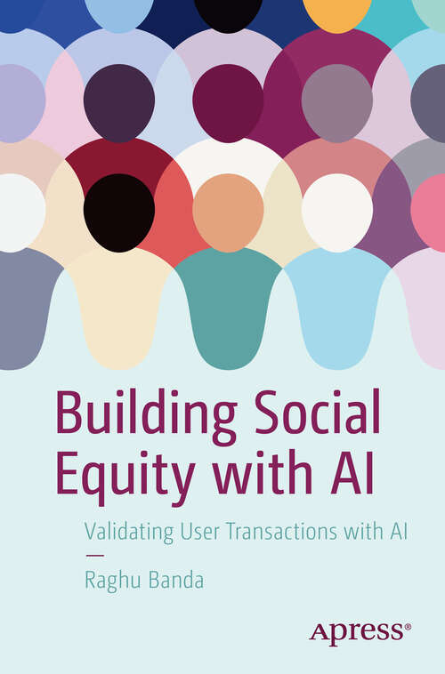 Book cover of Building Social Equity with AI: Validating User Transactions with AI (First Edition)