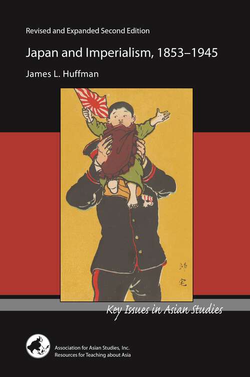 Book cover of Japan and Imperialism, 1853-1945 (Key Issues in Asian Studies)