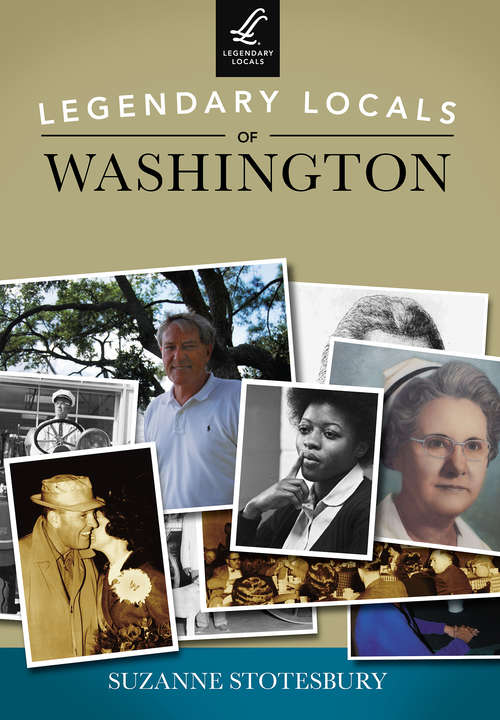 Book cover of Legendary Locals of Washington (Legendary Locals)