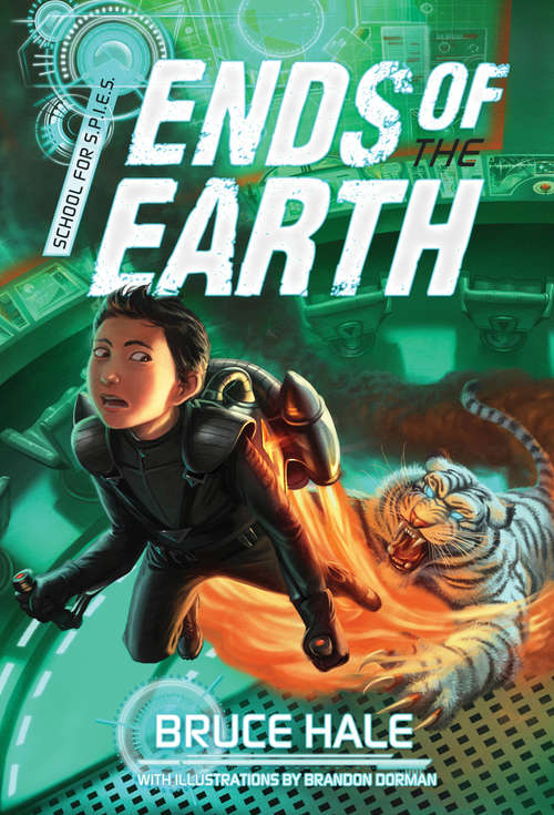 Book cover of Ends of the Earth (A School for Spies Novel #3)