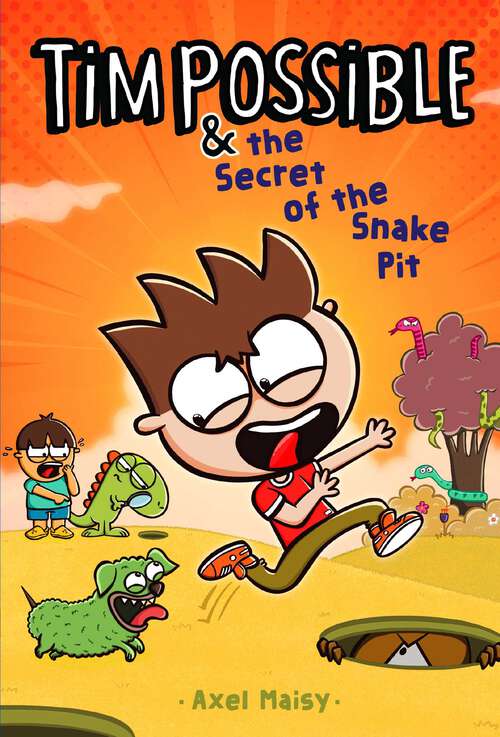 Book cover of Tim Possible & the Secret of the Snake Pit (Tim Possible #3)