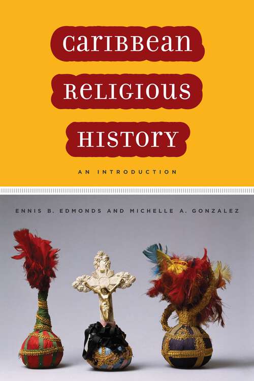 Book cover of Caribbean Religious History: An Introduction
