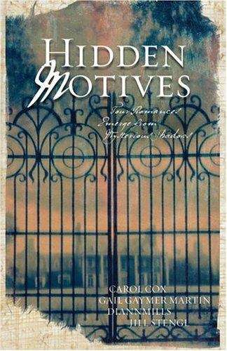 Book cover of Hidden Motives: Four Romances Emerge from Mysterious Shadows