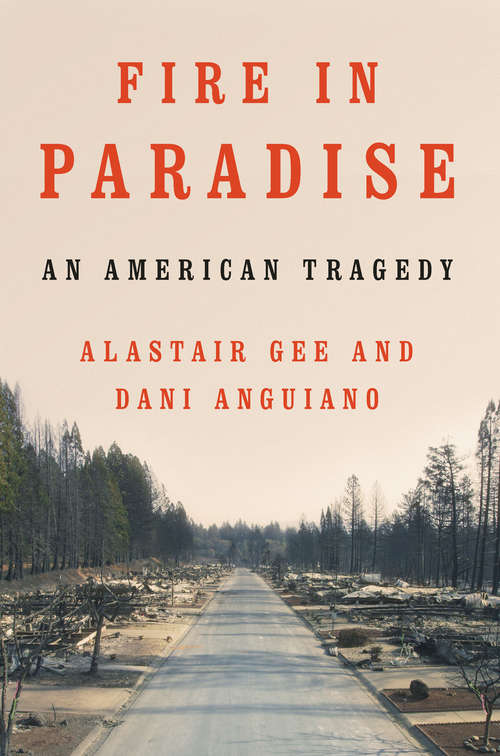 Book cover of Fire in Paradise: An American Tragedy