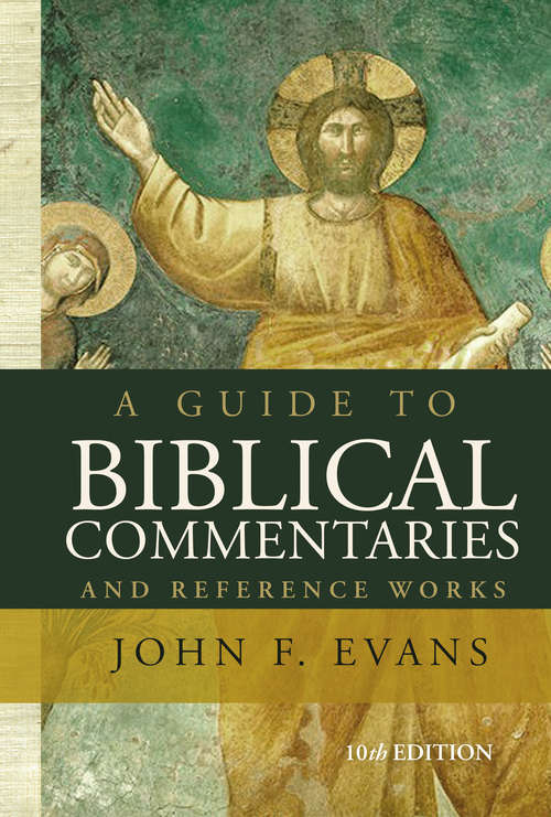 Book cover of A Guide to Biblical Commentaries and Reference Works: 10th Edition