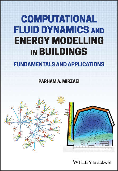 Book cover of Computational Fluid Dynamics and Energy Modelling in Buildings: Fundamentals and Applications