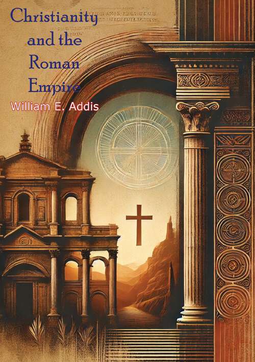 Book cover of Christianity and the Roman Empire