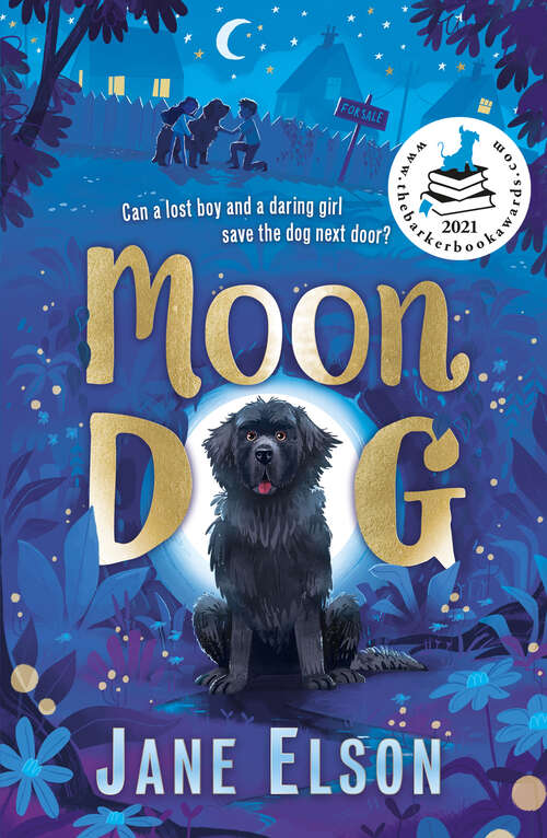 Book cover of Moon Dog: A heart-warming animal tale of bravery and friendship