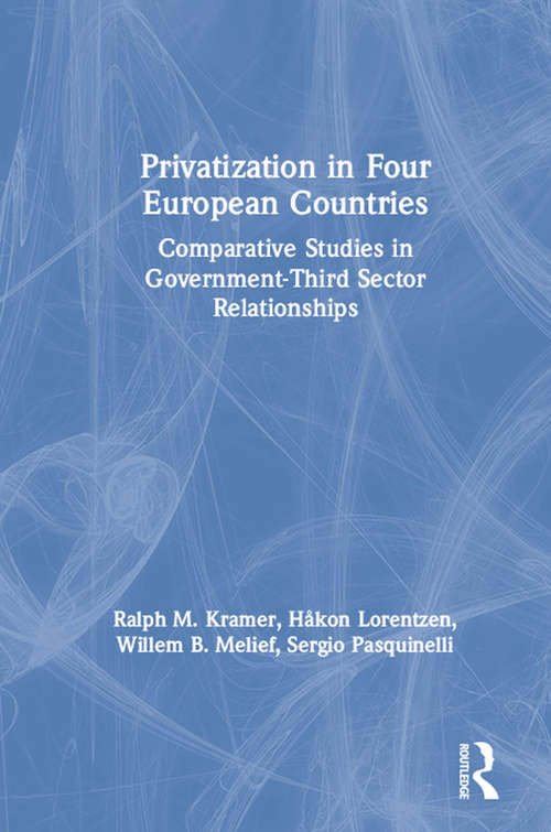 Book cover of Privatization in Four European Countries: Comparative Studies in Government - Third Sector Relationships