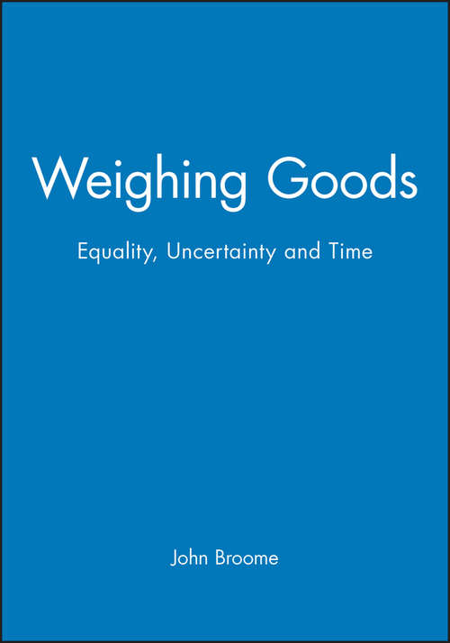 Book cover of Weighing Goods: Equality, Uncertainty and Time