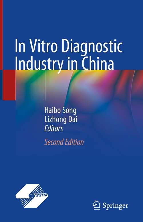 Book cover of In Vitro Diagnostic Industry in China (2nd ed. 2023)