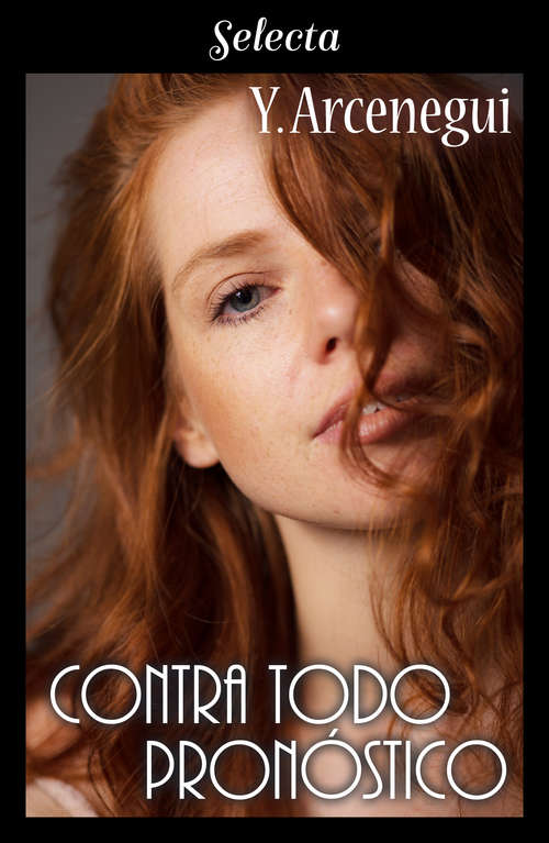 Book cover of Contra todo pronóstico