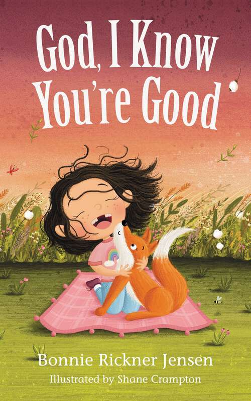 Book cover of God, I Know You're Good (God, I Know)