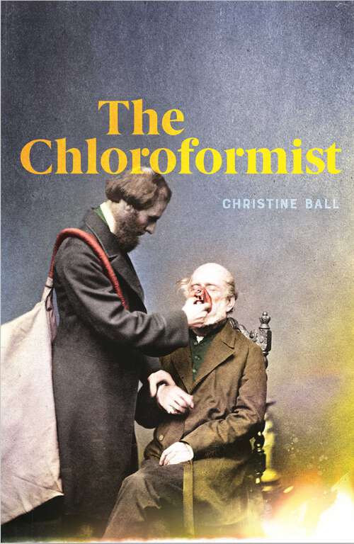 Book cover of Chloroformist