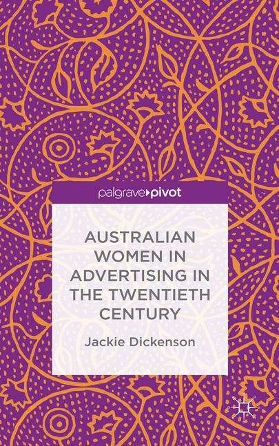 Book cover of Australian Women in Advertising in the Twentieth Century