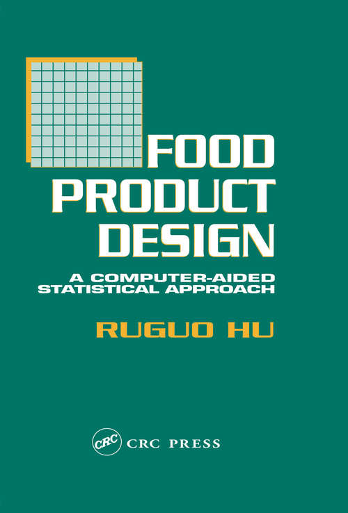 Book cover of Food Product Design: A Computer-Aided Statistical Approach