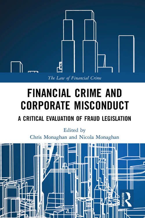 Book cover of Financial Crime and Corporate Misconduct: A Critical Evaluation of  Fraud Legislation (The Law of Financial Crime)