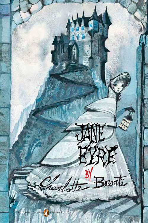 Book cover of Jane Eyre (Deluxe Edition) (Penguin Classics)