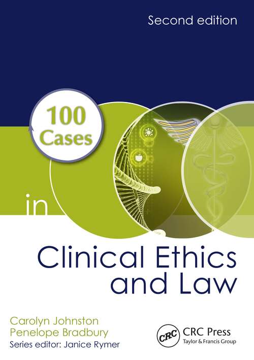 Book cover of 100 Cases in Clinical Ethics and Law (100 Cases)