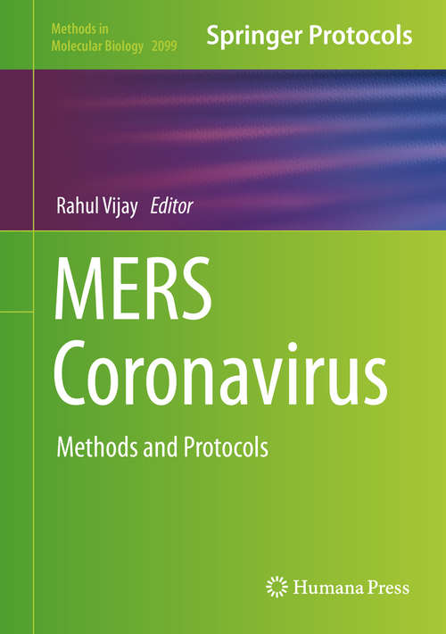 Book cover of MERS Coronavirus: Methods and Protocols (1st ed. 2020) (Methods in Molecular Biology #2099)