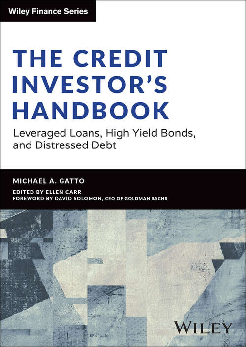 Book cover of The Credit Investor's Handbook: Leveraged Loans, High Yield Bonds, and Distressed Debt (Wiley Finance)