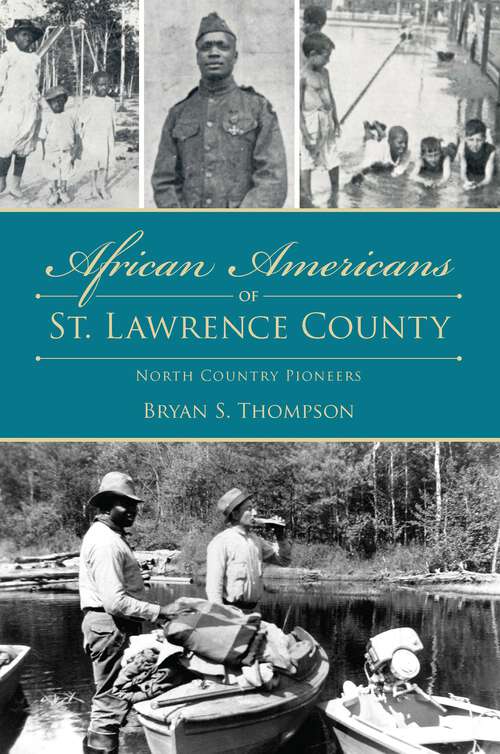 Book cover of African Americans of St. Lawrence County: North Country Pioneers (American Heritage)