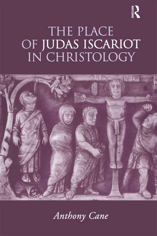 Book cover of The Place of Judas Iscariot in Christology