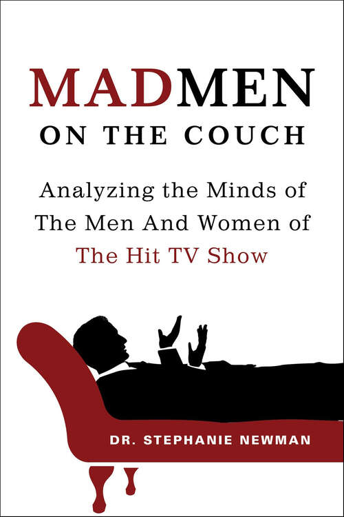 Book cover of Mad Men on the Couch: Analyzing the Minds of The Men And Women of The Hit TV Show