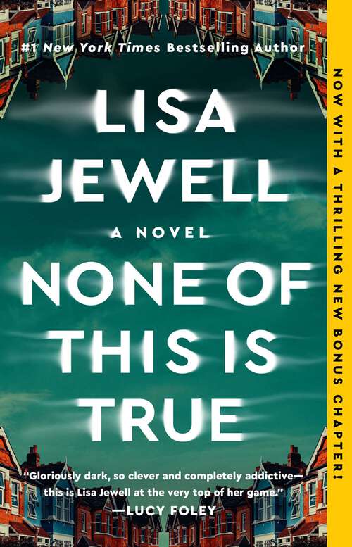 Book cover of None of This Is True: A Novel