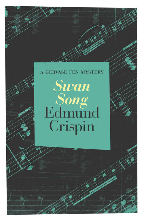 Book cover of Swan Song (Digital Original) (The Gervase Fen Mysteries)