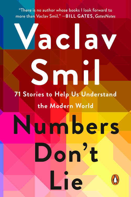 Book cover of Numbers Don't Lie: 71 Stories to Help Us Understand the Modern World