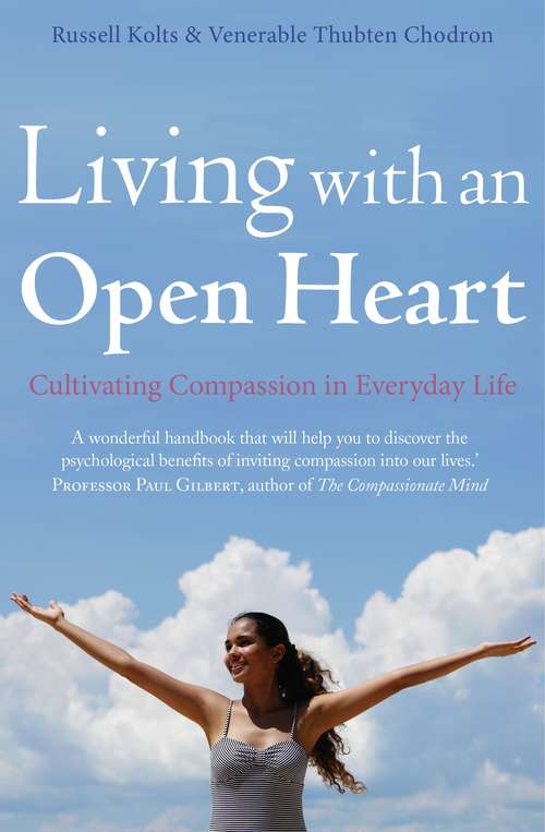 Book cover of Living with an Open Heart: How to Cultivate Compassion in Everyday Life