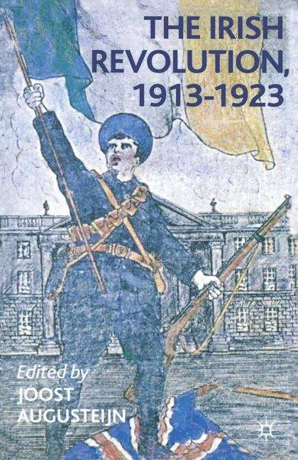 Book cover of The Irish Revolution, 1913–1923