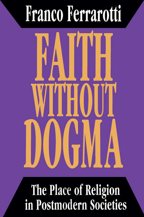 Book cover of Faith without Dogma: Place of Religion in Postmodern Societies