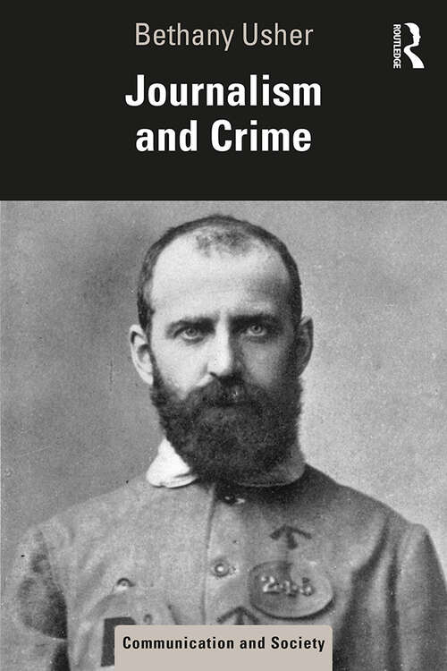 Book cover of Journalism and Crime (Communication and Society)