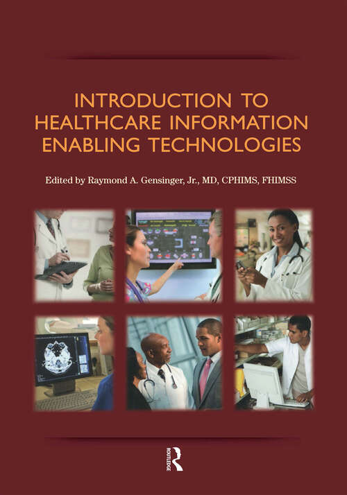 Book cover of Introduction to Healthcare Information: Enabling Technologies (HIMSS Book Series)