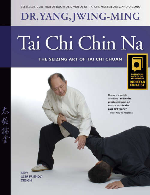 Book cover of Tai Chi Chin Na: The Seizing Art of Tai Chi Chuan