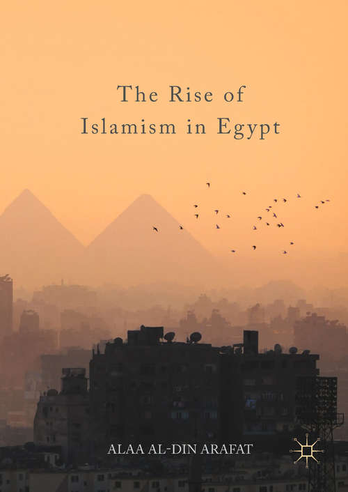 Book cover of The Rise of Islamism in Egypt