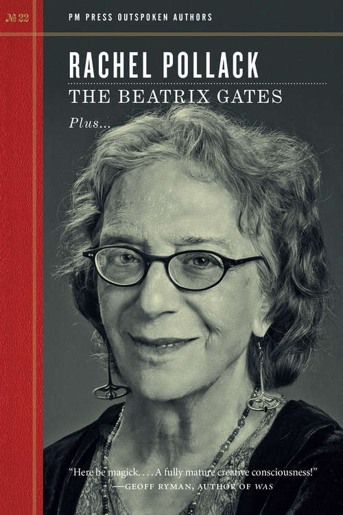 Book cover of The Beatrix Gates: Pm Press Outspoken Authors (Outspoken Authors)