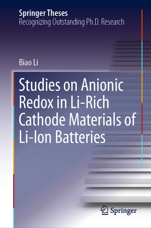 Book cover of Studies on Anionic Redox in Li-Rich Cathode Materials of Li-Ion Batteries (Springer Theses)