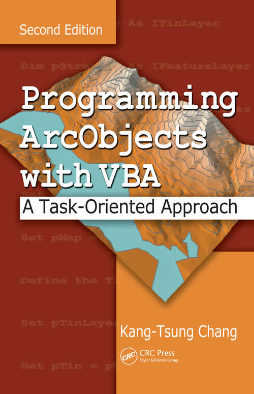 Book cover of Programming ArcObjects with VBA: A Task-Oriented Approach, Second Edition