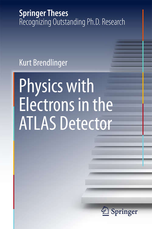 Book cover of Physics with Electrons in the ATLAS Detector