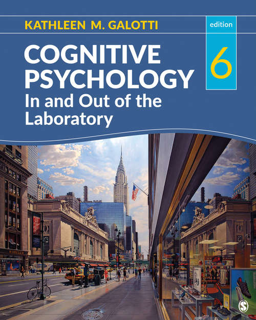 Book cover of Cognitive Psychology In and Out of the Laboratory (Sixth Edition)