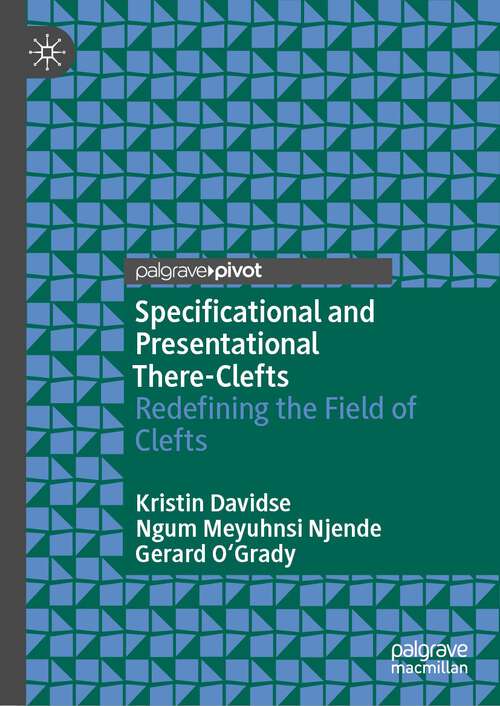 Book cover of Specificational and Presentational There-Clefts: Redefining the Field of Clefts (1st ed. 2023)