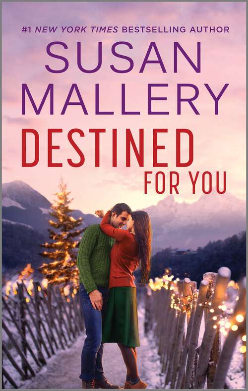 Book cover of Destined for You: A Montana Mavericks Romance (Reissue) (Montana Mavericks #22)