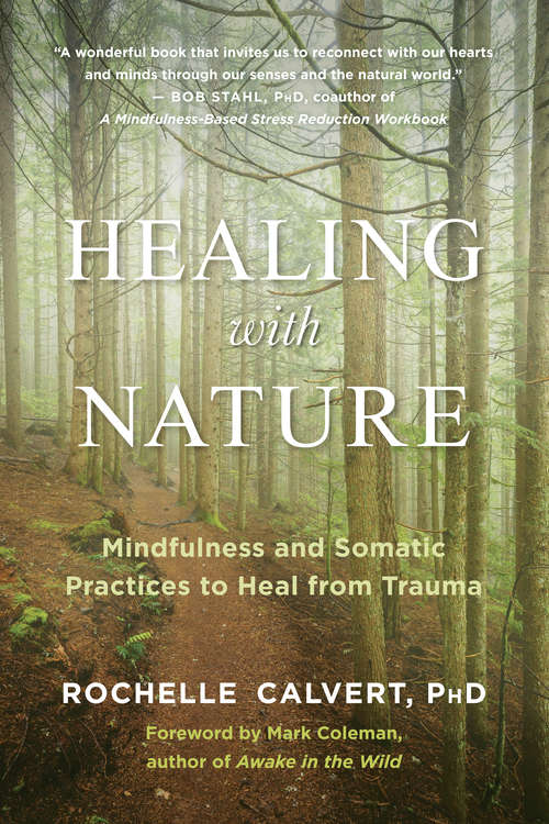 Book cover of Healing with Nature: Mindfulness and Somatic Practices to Heal from Trauma