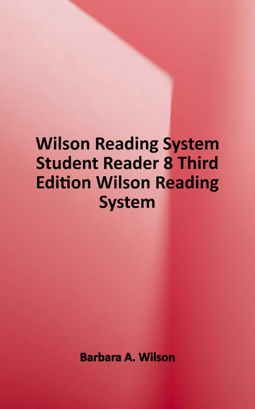 Book cover of WRS Student Reader 8 (3) (Wilson Reading System Series)